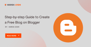 Step-by-step Guide to create a free blog in blogger