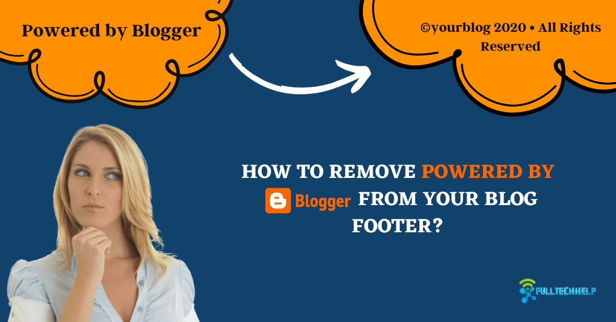 How to Remove Powered by Blogger from Your Blog Footer?